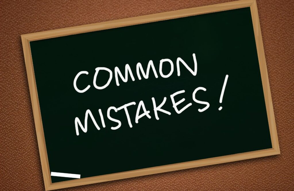 Common Mistakes to Avoid