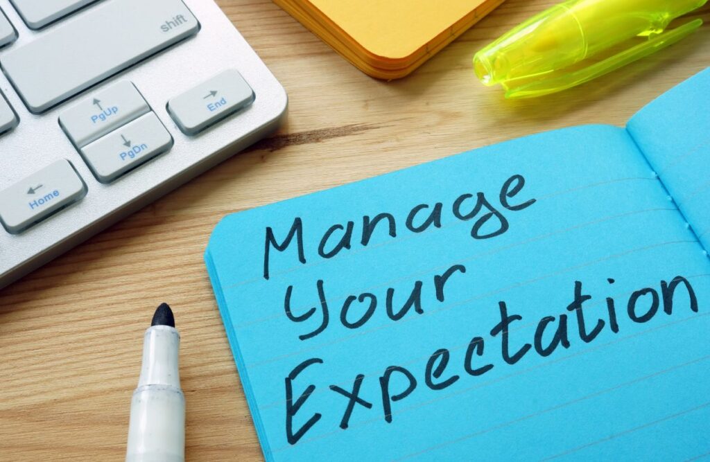 Manage Expectations